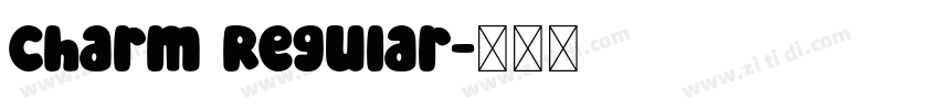 Charm Regular字体转换 Charm Regular字体转换